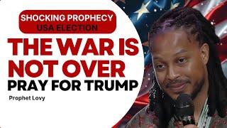 It’s Not Over Yet:Pray for Donald Trump and all the Americans Nation[God Showed Me This]Prophet Lovy