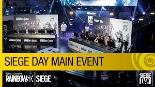 Tom Clancy’s Rainbow Six Siege Official - Siege Day - Main Event [NA]