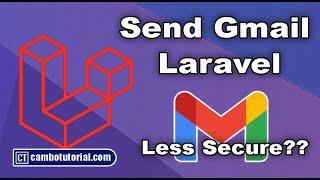 Laravel 9 Send Email using Gmail SMTP Server 2022 Latest