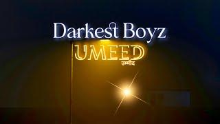 Darkest Boyz: Umeed (Official Song) | SRLOVE | New Hindi Sad Song