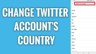 How To Change Your Twitter Account Country