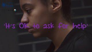 'It's OK to ask for help - video 1'