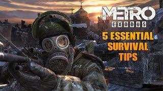 Metro Exodus - 5 Essential Survival Tips