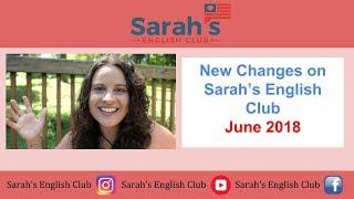 New changes on Sarah's English Club - June 2018!