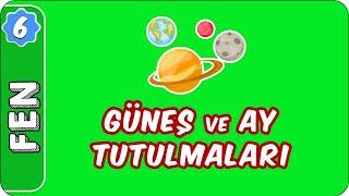 Güneş ve Ay Tutulmaları | 6. Sınıf Fen evokul Kampı