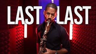 Last Last - Saxophone Cover by Nathan Allen