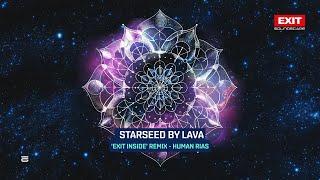 Starseed by Lava | 'EXIT Inside' remix -  Human Rias (Official Music Video)