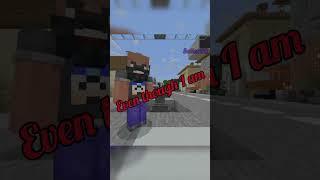 Even though I am... (original sound:Emiel Hunswijk) #vsauce #minecraft #meme #sullehd