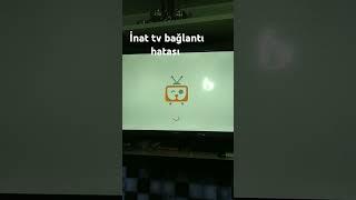 Açılmayan inat tv