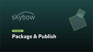 skybow Solution Studio -  Package & Publish