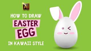 HOW TO DRAW AN EASTER EGG IN KAWAII STYLE? ADOBE ILLUSTRATOR TUTORIAL.