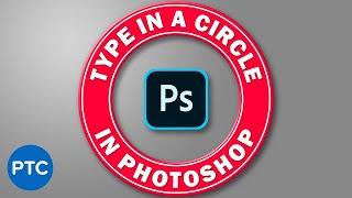 How To Type In a Circle In Photoshop [EASY Step-By-Step Guide]