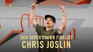 Super Crown Finalist: Chris Joslin | Best of the 2024 SLS Championship Tour, so far…