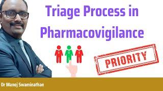 Triage process in Pharmacovigilance