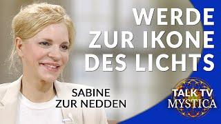 Sabine zur Nedden - Wie Du zur Ikone des Lichts wirst: Der liebende Blick | MYSTICA.TV