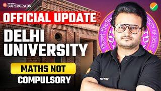 Big Update | Delhi University | B.Com (Hons) Maths is not Mandatory