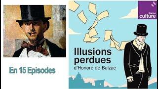 Illusions perdues d'Honoré de Balzac en 15 épisodes France Culture