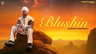 Blushin | Himmat sandhu | Jay B | New punjabi Songs 2025