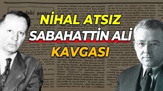 Sabahattin Ali - Nihal Atsız kavgası [M. Ahmet Karabay]