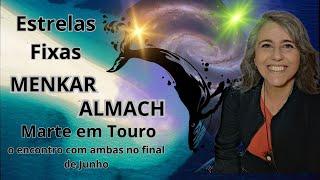 Estrelas Fixas: Almach e Menkar - Marte ativando | Astrologia em Foco