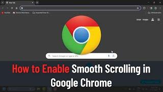 How to Enable Smooth Scrolling in Google Chrome (Tutorial)