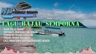 LAGU BAJAU PULAU-PULAU~MAD NURU FEAT NABIEL BLACK