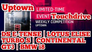 Asphalt 9 [Touchdrive] Weekly Competition | UPTOWN | ELISE | TURBO S | GT3 | DS | BMW