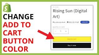 How to Change Add to Cart Button Color on Shopify