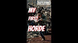 MY FIRST HORDE IN DAYS GONE!