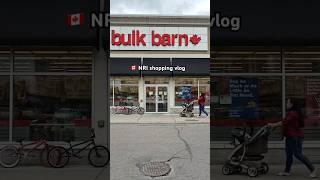 Bulk barn  NRI shopping vlog #shoppingvlog #groceryshopping #canadalife