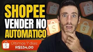 Como vender na shopee como afiliado no automático (Melhor Método)