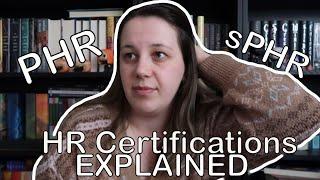 HR CERTIFICATES EXPLAINED | aPHR, PHR & SPHR