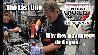 LAST CORVETTE ENGINE BUILD PROGRAM & WHY THEY MAY NOT BEING DOING IT NOW