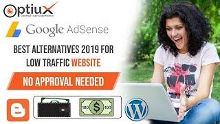 Top 10 Adsense Alternatives for Low Traffic Website 2019 - 2020 | No Approval Needed