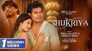 Shukriya // surajactor new song || muskan song