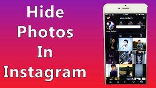 How to Hide Photos/Videos in Instagram