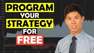 How To Program Your Trading Strategy For Free! [No Coding]