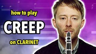 How to play Creep on Clarinet | Clarified