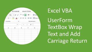 Excel VBA UserForm TextBox - How to Wrap Text and Add Carriage Return