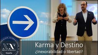 Karma y Destino. ¿libertad o inexorabilidad? Escuela de Filosofía Nueva Acrópolis