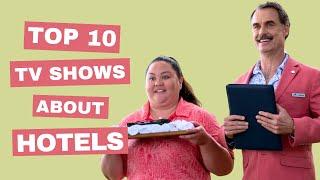 Top 10 Best TV Shows About Hotels