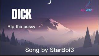 Starboi3 - Dick/Rip The Pussy (Lyrics) ft. Doja Cat