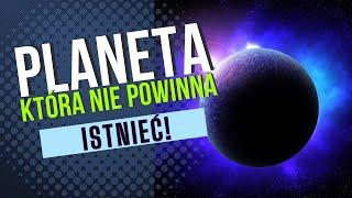 Kosmiczna ZAGADKA! Planeta, Która Nie Powinna Istnieć… A Jednak Jest! Kosmos | Tajemnicze zagadki