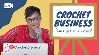 Running a Crochet Business: The 5 MOST IMPORTANT Things to Get Right!