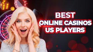 Best Online Casino for US Players - Top USA Online Casinos