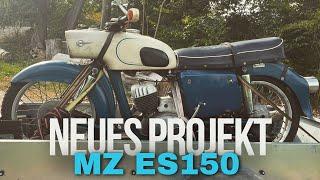 MZ ES 150 Vorstellung  vom neuen Projekt