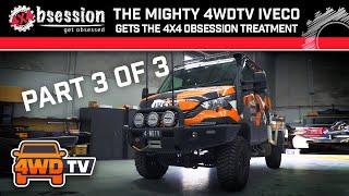 THE MIGHTY 4WD TV IVECO Gets the 4x4 Obsession Treatment