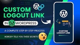 Custom Logout Link In WordPress Without Plugin