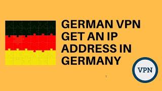 German VPN   How to get an IP address in Germany