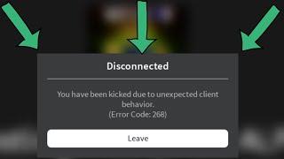 Fix you have been kicked due to unexpected client behavior Roblox Disconnected Error Code 268